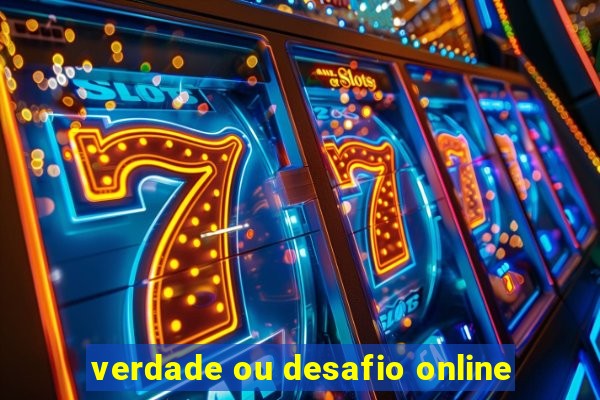 verdade ou desafio online